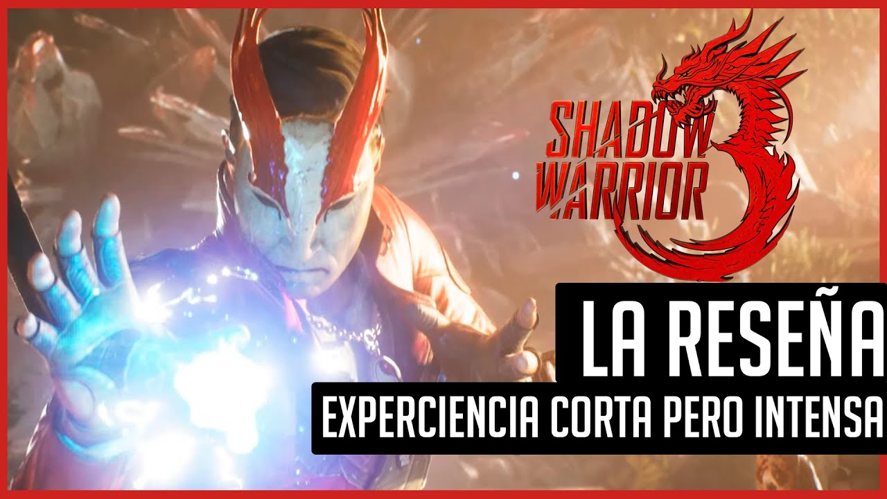 LA RESEÑA - Shadow Warrior 3 - Experiencia corta pero intensa - EfraKay