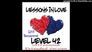 Level 42 - Lessons In Love (Ultrasound Extended Version - 2019 Remastered)