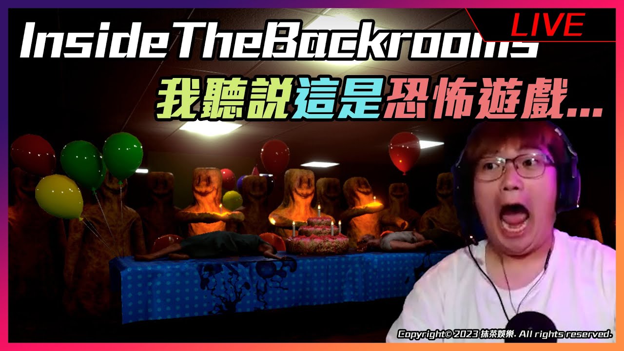 【Inside the Backrooms - 直播存檔】