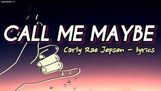 Call Me Maybe - lyrics [Carly Rae Jepsen]