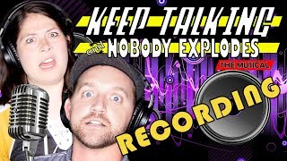 Recording Keep Talking And Nobody Explodes: The Musical