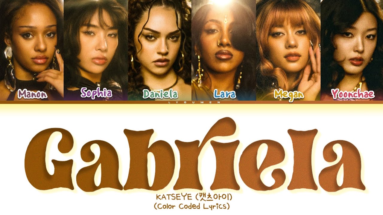 KATSEYE Gabriela Lyrics (Color Coded Lyrics) - YouTube