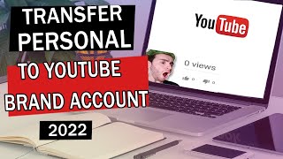 How to Transfer Personal Account to Brand Account on YouTube 2022 | Personal vs Brand Channel by Freetrepreneurs 37,109 views 2 years ago 8 minutes, 58 seconds