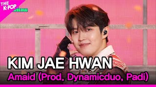 KIM JAE HWAN, Amaid (Prod. Dynamicduo, Padi) (김재환, 나만큼) [THE SHOW 240514]