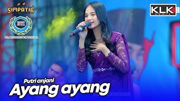 AYANG AYANG - PUTRI ANJANI - LIVE SIMPATIK MUSIC KLK AUDIO - PT BYI LAMONGAN