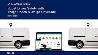 Azuga Webinar - Boost Driver Safety with Azuga Coach & Azuga DriveSafe screenshot 3