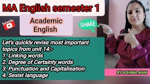 Quick revision of Academic Eng unit 14- Linking words, certainty words, punctuat. ❗ sexist language