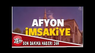 Afyonkarahisar imsakiye sahur ve iftar vakti! Sabah ve Akşam ezanı saati... 2018