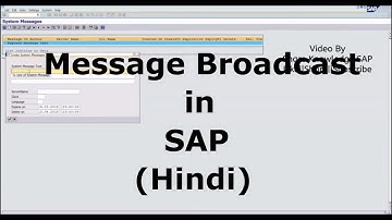 Message Broadcast in SAP S4HANA - Hindi 🔊, Message Scheduler, Send Message to Single User ⏰|13