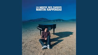 Video thumbnail of "Martin Rappeneau - La moitié des choses"