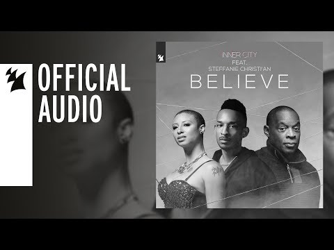 Inner City feat. Steffanie Christi'an - Believe