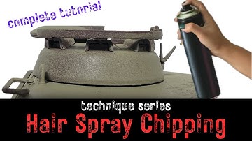 Hair Spray Chipping Technique | A complete tutorial and guide (with BONUS)