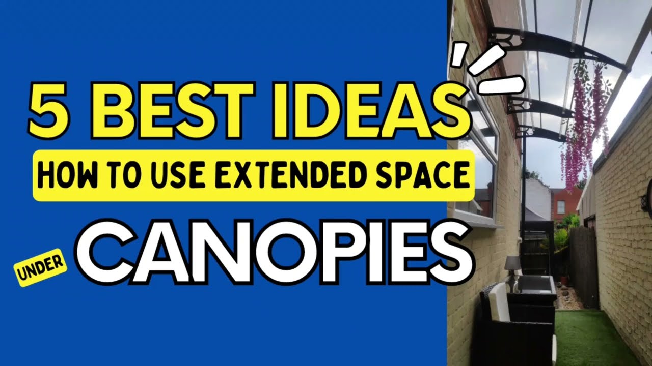 5 Best Ideas of Using the Extended Space Under Canopy