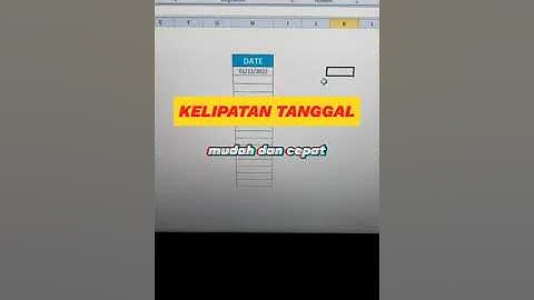 CARA MEMBUAT TANGGAL KELIPATAN DI EXCEL DENGAN CEPAT