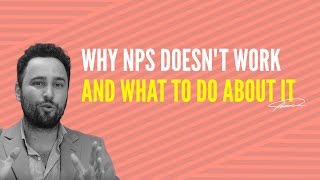 Why NPS (Net Promoter Score) does not work and what to do about it
