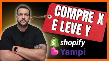 Como Criar um Desconto Compre X e Leve Y na Shopify? - Solução para Checkout Yampi