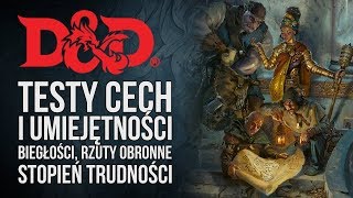 Testy cech, stopień trudności, rzuty obronne | Podstawy Dungeons & Dragons