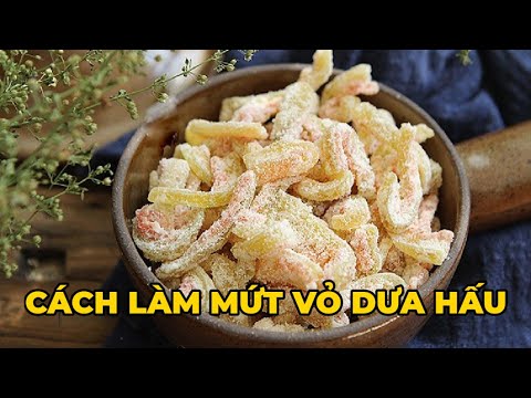 Video: Cách Làm Kẹo Dẻo Từ Vỏ Dưa Hấu