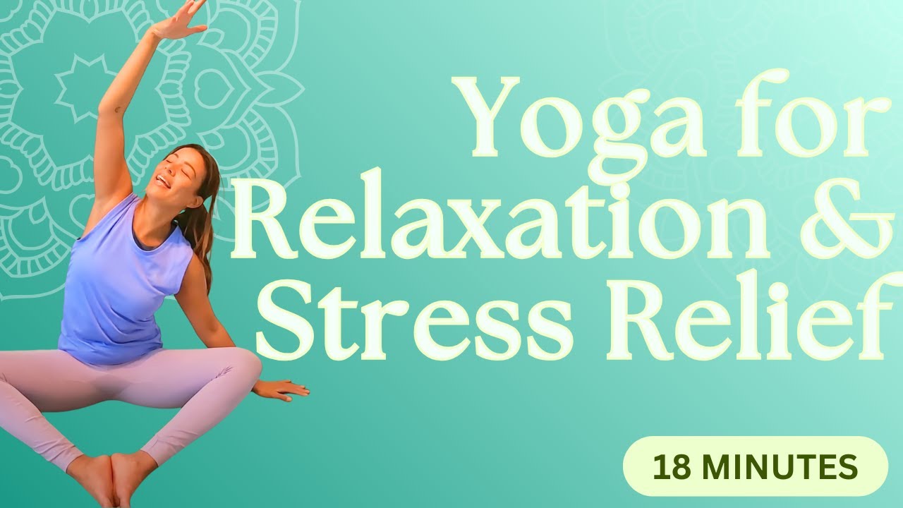 Gentle Yoga for Stress Relief & Deep Relaxation | 18 Minute Slow Flow ...
