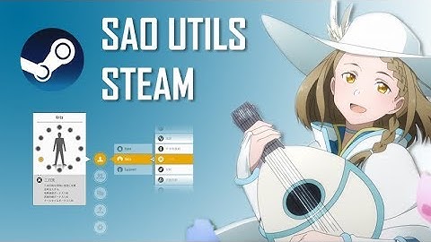 SAO Utils: Beta (Steam) - Tutorial y Novedades