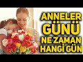 Anneler Günü Ne Zaman? 2026 - Anneler Günü Tarihi