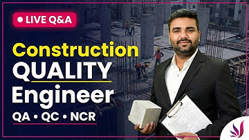 How to Become a Quality Engineer in Construction Site? | Roles, Skills, QA QC & Career | Live Q&A
