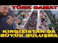 DAMAT ŞAŞKIN!!!3 YILLIK BÜYÜK BULUŞMA!!KIRGIZİSTAN GEZİSİ BAŞLASIN