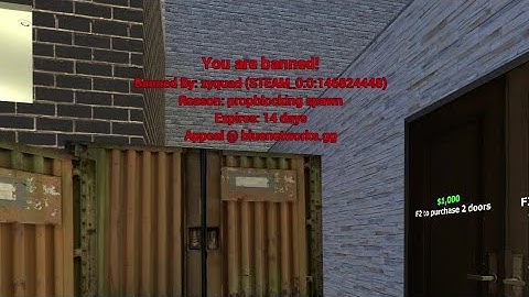 how to get banned from gmod in under 2 minutes