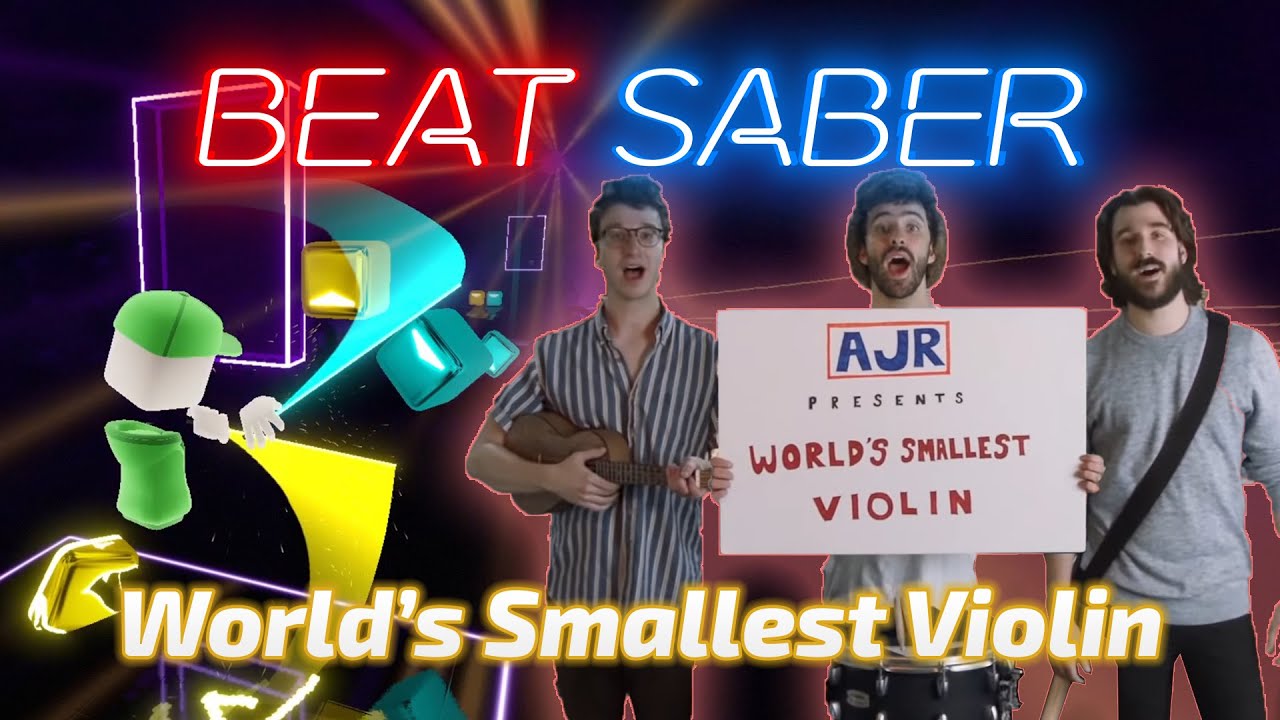 BEAT SABER | World's Smallest Violin - AJR (Expert+)