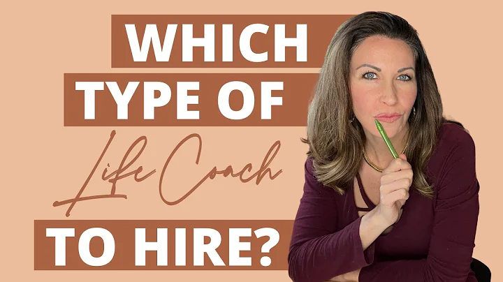 Which Type of Life Coach Should You Hire? Different Types of Life Coaches Explained.