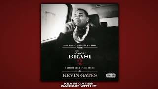 kevin gates - wassup with it / 'sped up'