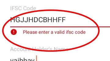 Please Enter A Valid Ifsc Code Kya Hota Hai Problem Bank Of Baroda