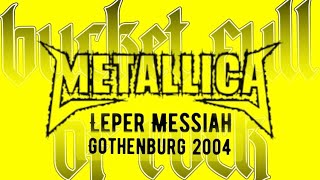 METALLICA | Leper Messiah | Ullevi | Gothenburg | Sweden | 2004 | Live