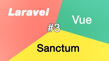 Sanctum с Vue для Laravel 3. Форма Login, авторизация с laravel sanctum  с интерфейса SPA Vue