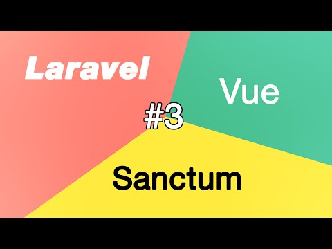 Sanctum с Vue для Laravel 3. Форма Login, авторизация с laravel sanctum  с интерфейса SPA Vue