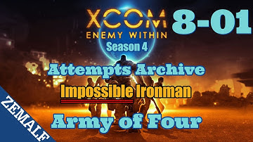 Army of Four Attempt 08-1 | XCOM: Enemy Within | Impossible, honest ironman