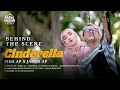 Cinderella  fida ap x james ap behind the scene 