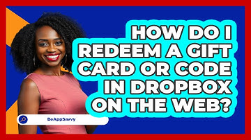 How do I redeem a gift card or code in Dropbox on the web? - Be App Savvy