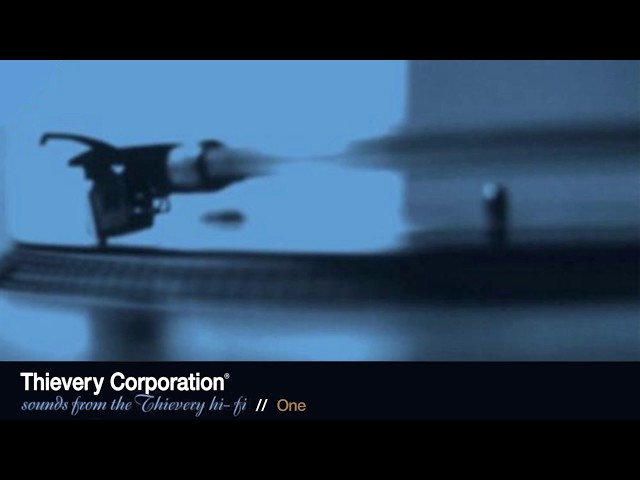 Thievery Corporation - One