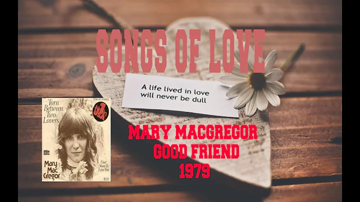 MARY MACGREGOR - GOOD FRIEND