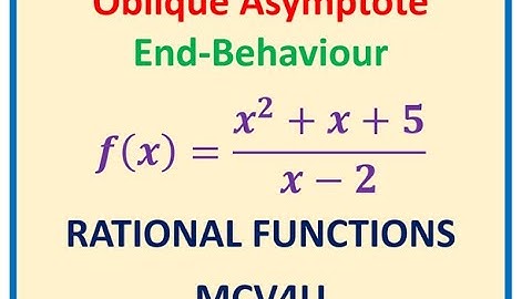 How to Find Equation of Oblique Asymptote and End Behaviour