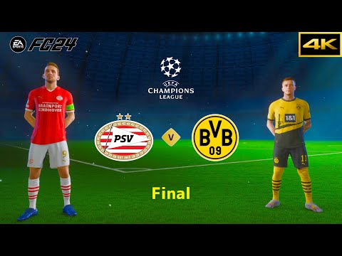 FIFA 24 | PSV vs. DORTMUND | UEFA CHAMPIONS LEAGUE FINAL | [4K]