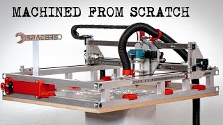 A CNC ROUTER THAT MACHINED ITSELF