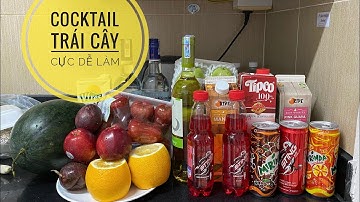 Làm cocktail trái cây tại nhà cực ngon - cực đơn giản
