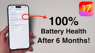 100% iPhone Battery Health After 6 Months - Here