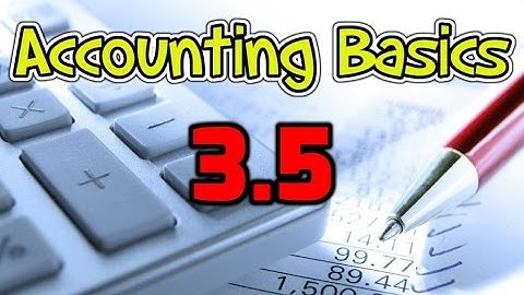 Accounting Basics 3.5: Unearned Revenues