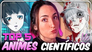 TOP5 Animes CIENTÍFICOS (doctora en ciencia de materiales opina)