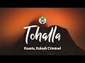 Kaaris, Kalash Criminel - Tchalla (Paroles/Lyrics)