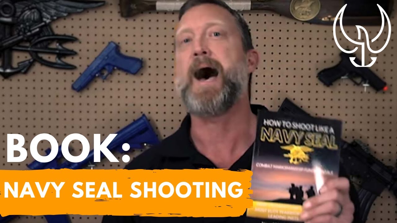 New Book - How to Shoot any Handgun, Pistol or Rifle - Navy SEAL ...