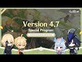 Genshin Impact Version 4.7 Special Program #NewVersion #SpecialProgram #GenshinImpact